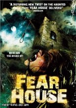 Дом страха / Fear House (2008) онлайн