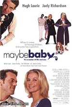 Всё возможно, Бэби! / Все возможно, детка / Maybe Baby (2000) онлайн