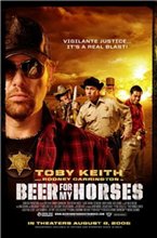 Пиво для моих лошадей / Beer for My Horses (2008)