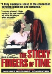 Липкие пальчики времени / The Sticky Fingers of Time (1997) онлайн