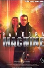 Машина Пандоры / Pandora Machine (2004) онлайн