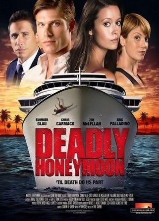 Смертельный Медовый Месяц / Deadly Honeymoon (2010) онлайн