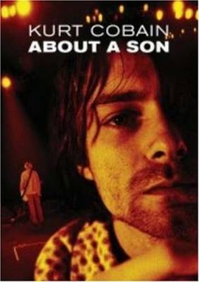Курт Кобейн: О сыне / Kurt Cobain About a Son (2006)