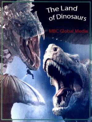 Земля динозавров / The Land of Dinosaurs (2009) онлайн