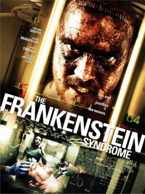 Синдром Франкенштейна / The Frankenstein Syndrome (2010)