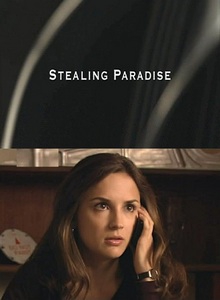 Присвоенный рай / Stealing Paradise (2011) онлайн