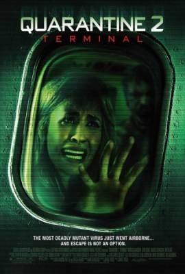 Карантин 2: Терминал / Quarantine 2: Terminal (2011)