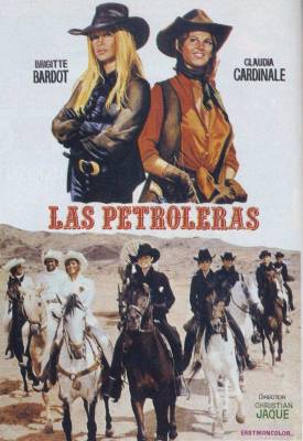 Нефтедобытчицы / Les pétroleuses (1971) онлайн