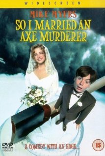 Я женился на убийце с топором / So I Married an Axe Murderer (1993) онлайн