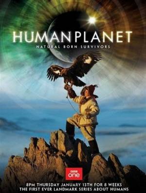 BBC: Планета людей / BBC: Human planet (2011) онлайн