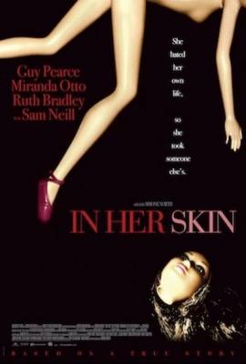 В ее шкуре / In Her Skin (2009) онлайн