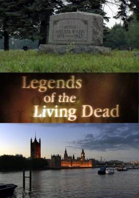 Легенды об оживлении мертвых / Legend of the Living Dead (2011) онлайн