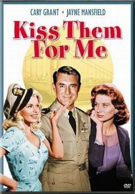 Поцелуй их за меня / Kiss Them for Me (1957) онлайн