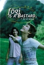 Фоги - настоящий ублюдок / Fogi is a Bastard / F. est un salaud (1998)
