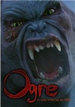 Огрэ – чудовище / Ogre (2008)