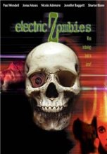 Электрические Зомби / Electric Zombies (2006)