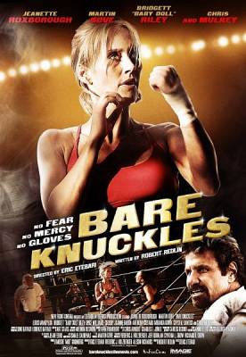 Голые кулаки / Bare Knuckles (2010) онлайн