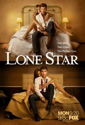 Одинокая Звезда / Lone Star (2010) 1 сезон онлайн