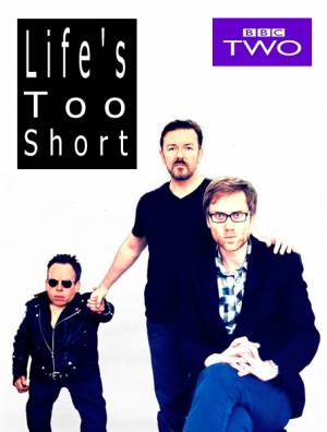 Жизнь так коротка / Lifes Too Short (2011) 1 сезон онлайн