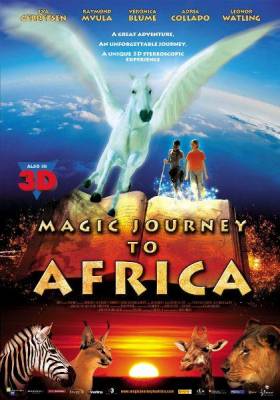 Волшебное путешествие в Африку 3D / Magic Journey to Africa 3D (2010) онлайн