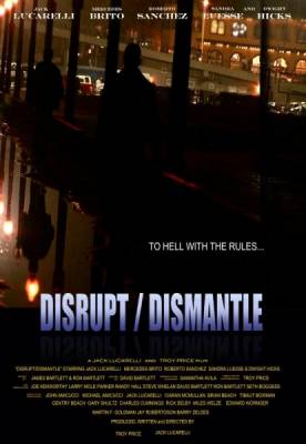 Война картелей / Disrupt/Dismantle (2010) онлайн