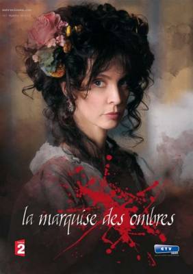 Маркиза тьмы / La marquise des ombres (2010) онлайн