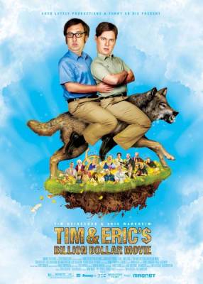 Фильм на миллиард долларов Тима и Эрика / Tim and Eric's Billion Dollar Movie (2012) онлайн