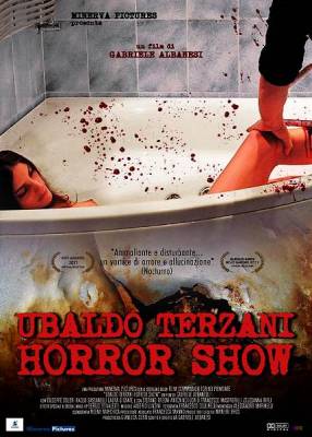 Шоу ужасов Убальдо Терцани / Ubaldo Terzani Horror Show (2010) онлайн