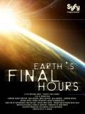Последние часы Земли / Earths Final Hours (2011) онлайн
