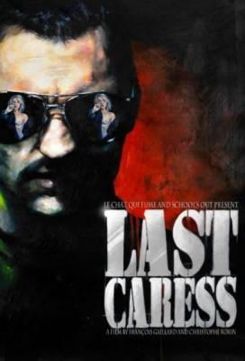 Последняя нежность / Last Caress (2010)