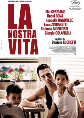 Наша жизнь / La nostra vita (2010) онлайн