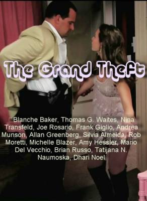 Большая кража / The Grand Theft (2011) онлайн