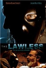 Беззаконие / The Lawless (2007) онлайн