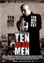 Десять мертвецов / Ten Dead Men (2007) онлайн