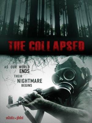 Разрушенный / The Collapsed (2011) онлайн
