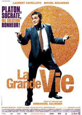 Большая жизнь / La grande vie (2009)