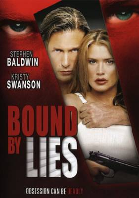 Связанные ложью / Bound by lies (2005)