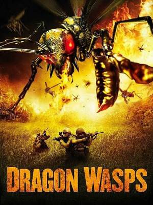 Драконовые осы / Dragon Wasps (2012) онлайн