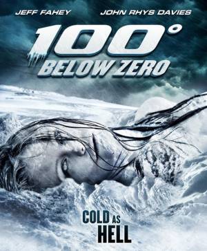 100 градусов ниже нуля / 100 Degrees Below Zero (2013) онлайн