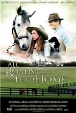 Все дороги ведут домой / All Roads Lead Home (2008) онлайн