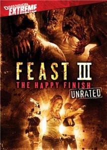 Пир 3: Счастливая кончина / Feast 3: The Happy Finish (2009) онлайн
