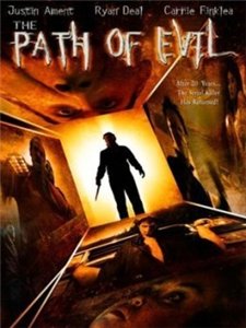 Тропа Зла / The Path of Evil (2005)