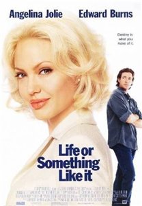 Жизнь или что-то вроде того / Life or Something Like It (2002)