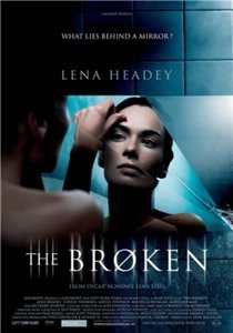 Отражение / Разбитое зеркало / The Broken (2008) онлайн
