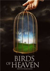 Райские птицы / Birds of Heaven (2008) онлайн