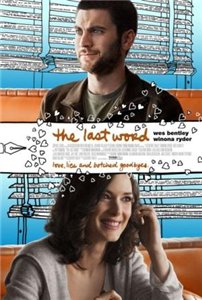 Последнее слово / The Last Word (2008) онлайн