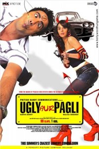 Чокнутая и придурок / Ugly Aur Pagli (2008) онлайн