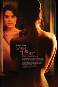 Когда меня полюбят / When Will I Be Loved (2004) онлайн