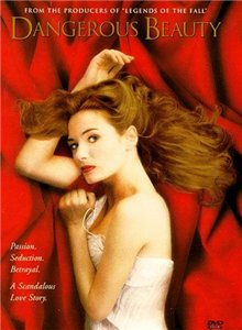 Честная куртизанка (Опасная красота) / Dangerous Beauty (1998)