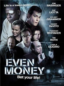 Пятьдесят на пятьдесят / Even Money (2006) онлайн